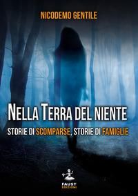 Produktbild: Nella terra del niente. Storie di scomparse, storie di famiglie