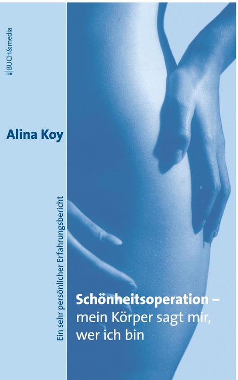 Produktbild: Sch&ouml;nheitsoperation - mein K&ouml;rper sagt mir, wer ich bin