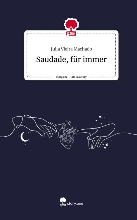Produktbild: Saudade, f&uuml;r immer. Life is a Story - story.one