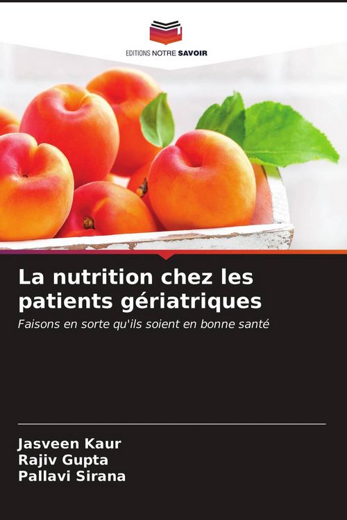 Produktbild: La nutrition chez les patients g&eacute;riatriques