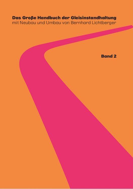 Produktbild: Das Gro&szlig;e Handbuch der Gleisinstandhaltung - Stabilisierung - Digitalisierun - Gleisreinigung - Umwelt Nachhaltigkeit - Planumssanierung - Oberleitung