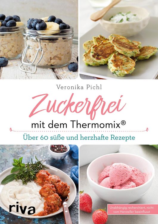 Produktbild: Zuckerfrei mit dem Thermomix&reg;
