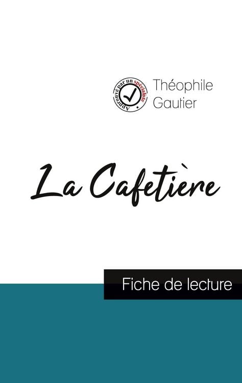 Produktbild: La Cafeti&egrave;re de Th&eacute;ophile Gautier (fiche de lecture et analyse compl&egrave;te de l'&iquest;uvre)