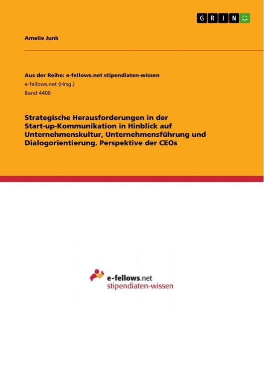Produktbild: Strategische Herausforderungen in der Start-up-Kommunikation in Hinblick auf Unternehmenskultur, Unternehmensf&uuml;hrung und Dialogorientierung. Perspektive der CEOs