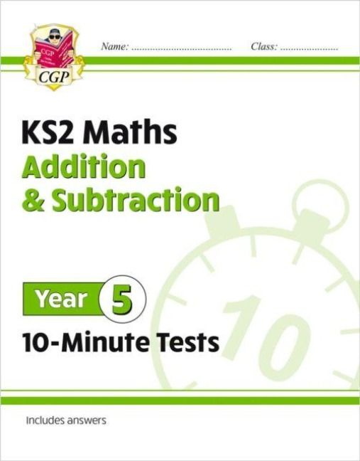 Produktbild: KS2 Year 5 Maths 10-Minute Tests: Addition & Subtraction
