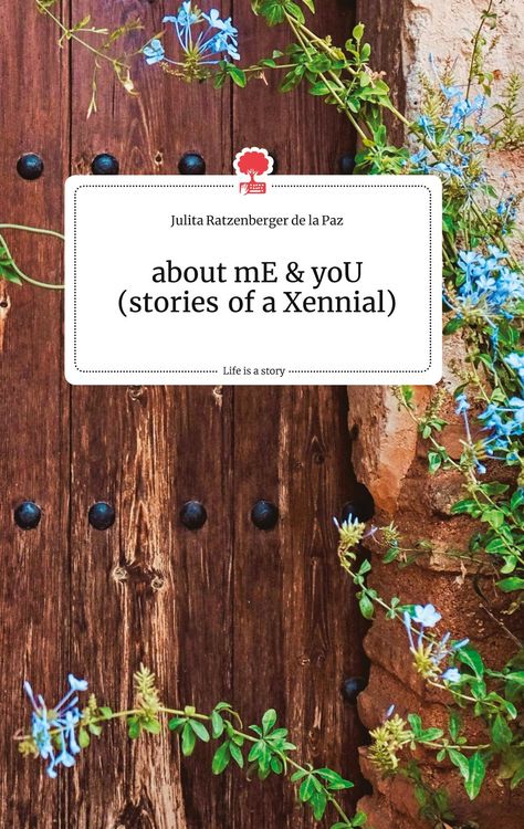 Produktbild: About mE and yoU (stories of a Xennial). Life is a Story - story.one