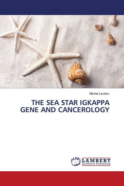 Produktbild: The Sea Star Igkappa Gene and Cancerology