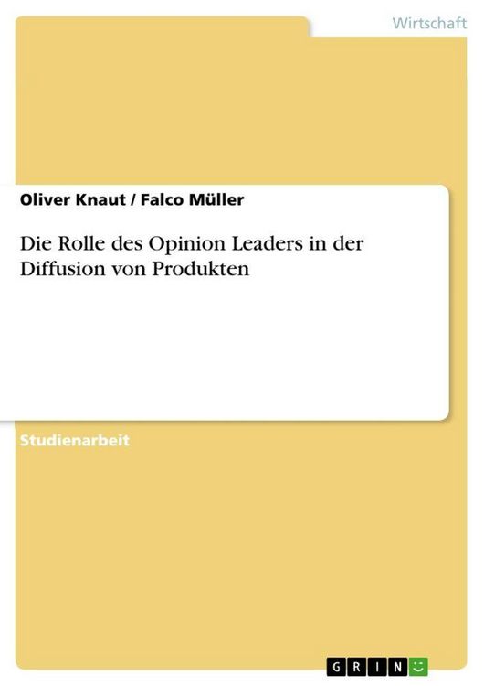 Produktbild: Die Rolle des Opinion Leaders in der Diffusion von Produkten