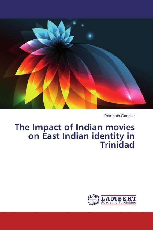 Produktbild: The Impact of Indian movies on East Indian identity in Trinidad