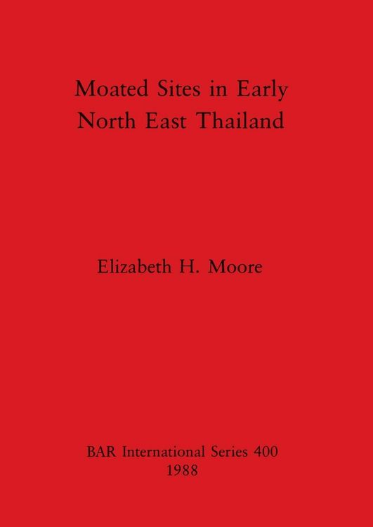 Produktbild: Moated Sites in Early North East Thailand