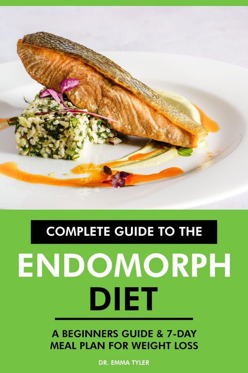 Produktbild: Complete Guide to the Endomorph Diet: A Beginners Guide & 7-Day Meal Plan for Weight Loss.