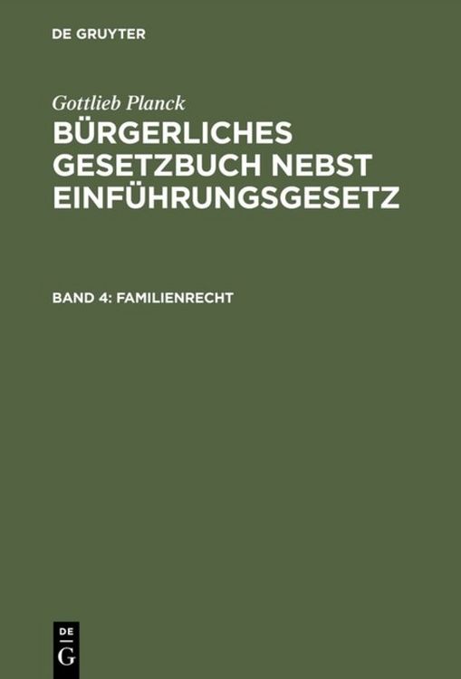 Produktbild: Gottlieb Planck: B&uuml;rgerliches Gesetzbuch nebst Einf&uuml;hrungsgesetz / Familienrecht