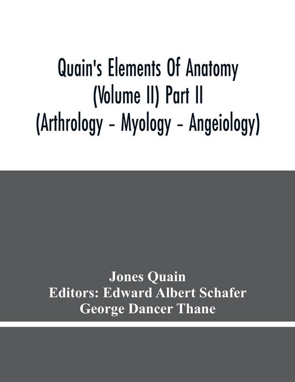 Produktbild: Quain'S Elements Of Anatomy (Volume Ii) Part Ii (Arthrology - Myology - Angeiology)