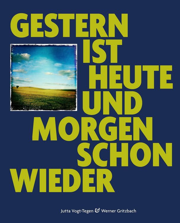 Produktbild: Gestern ist heute und morgen schon wieder