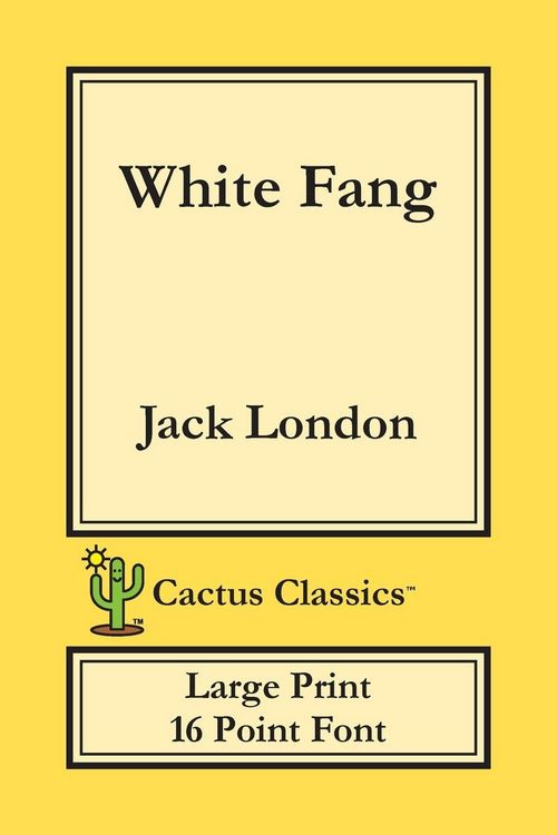 Produktbild: White Fang (Cactus Classics Large Print)