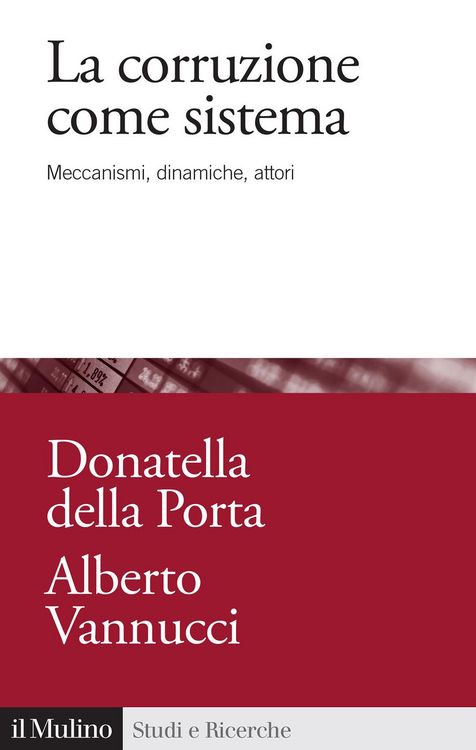 Produktbild: La corruzione come sistema. Meccanismi, dinamiche, attori