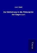 Produktbild: Zur Einf&uuml;hrung in die Philosophie der Gegenwart