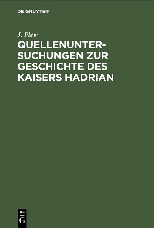 Produktbild: Quellenuntersuchungen zur Geschichte des Kaisers Hadrian