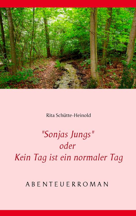 Produktbild: "Sonjas Jungs" oder Kein Tag ist ein normaler Tag