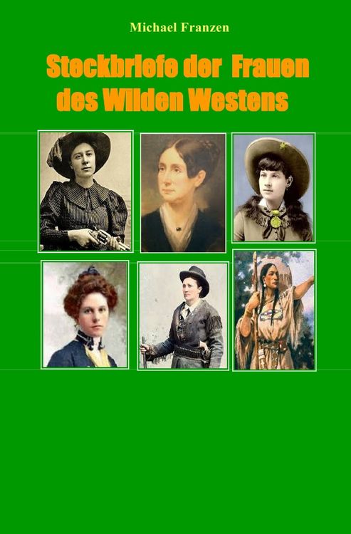 Produktbild: Steckbriefe der Frauen des Wilden Westens