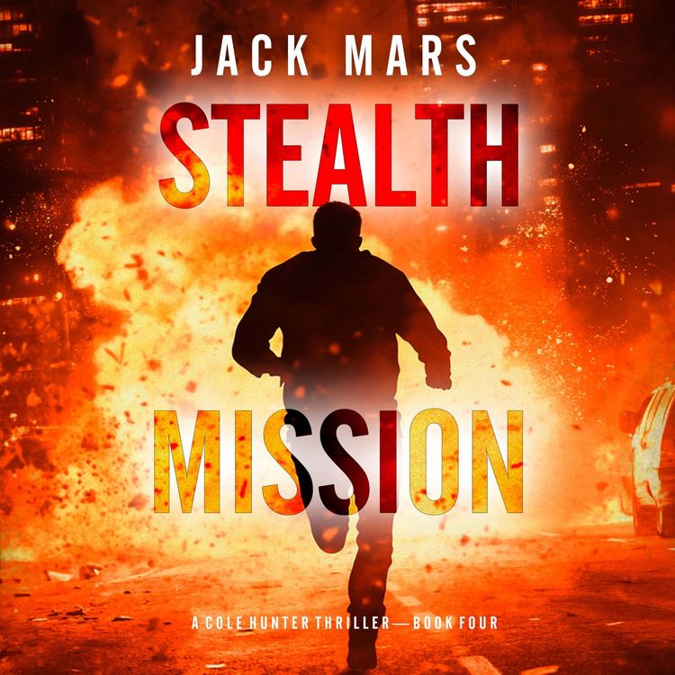 Produktbild: Stealth Mission (A Cole Hunter Action Thriller&mdash;Book 4)