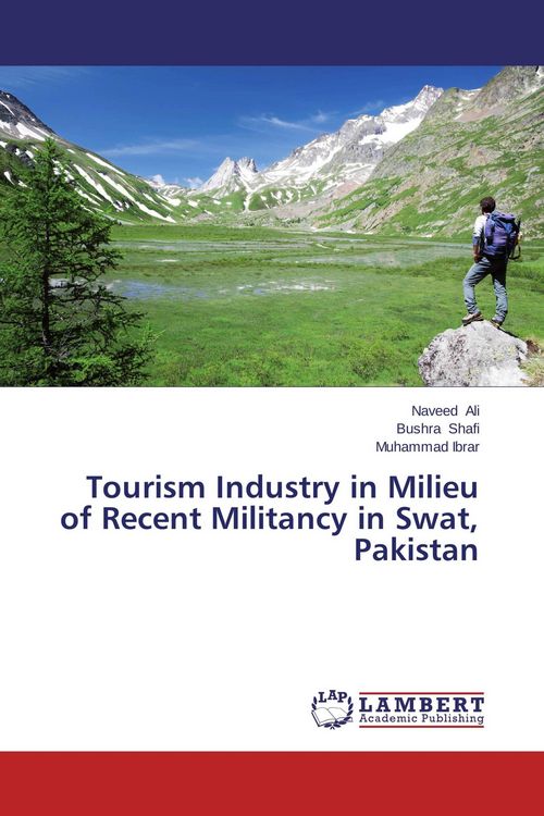 Produktbild: Tourism Industry in Milieu of Recent Militancy in Swat, Pakistan