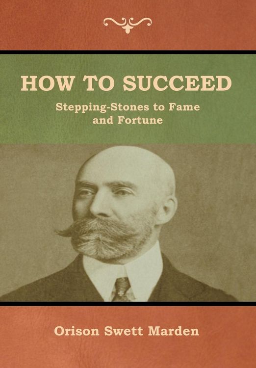 Produktbild: How to Succeed; Or, Stepping-Stones to Fame and Fortune