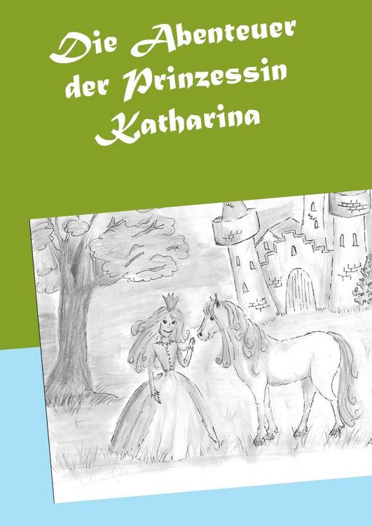 Produktbild: Die Abenteuer der Prinzessin Katharina