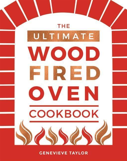 Produktbild: The Ultimate Wood-Fired Oven Cookbook