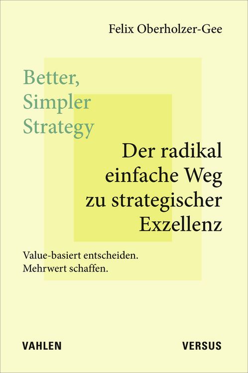 Produktbild: Better, Simpler Strategy &ndash; Der radikal einfache Weg zu strategischer Exzellenz