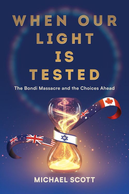 Produktbild: When Our Light Is Tested: The Bondi Massacre and the Choices Ahead