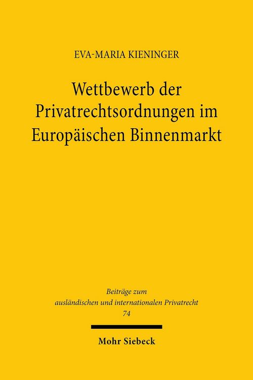 Produktbild: Wettbewerb der Privatrechtsordnungen im Europ&auml;ischen Binnenmarkt