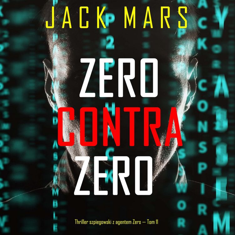 Produktbild: Zero contra Zero (Thriller szpiegowski z agentem Zero &mdash; Tom 11)