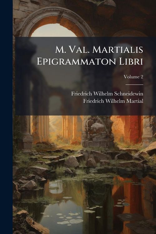 Produktbild: M. Val. Martialis Epigrammaton Libri
