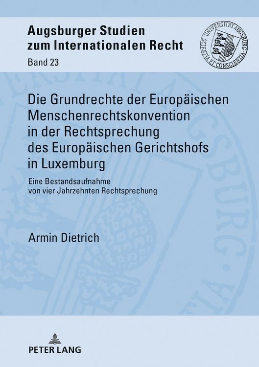 Produktbild: Die Grundrechte der Europaeischen Menschenrechtskonvention in der Rechtsprechung des Europaeischen Gerichtshofs in Luxemburg