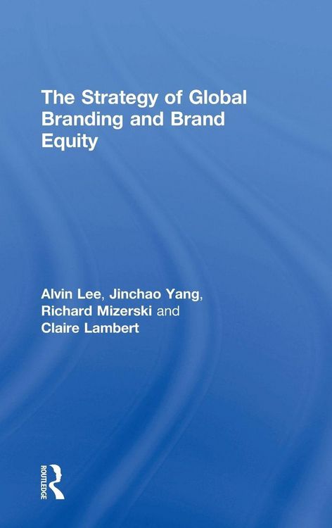 Produktbild: The Strategy of Global Branding and Brand Equity