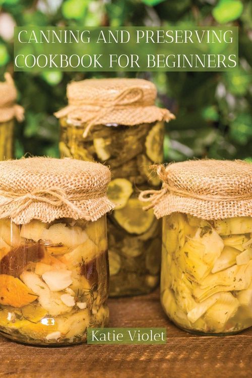 Produktbild: Canning and Preserving Cookbook For Beginners