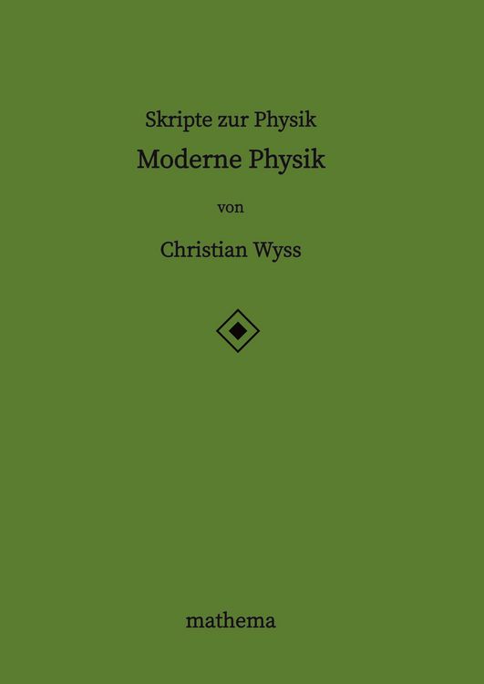 Produktbild: Skripte zur Physik - Moderne Physik