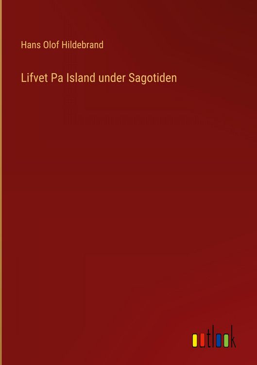 Produktbild: Lifvet Pa Island under Sagotiden