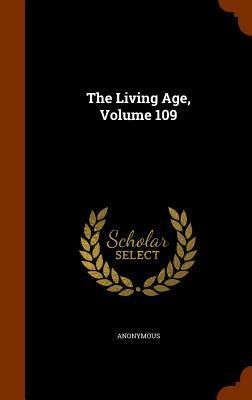Produktbild: The Living Age, Volume 109