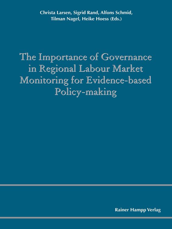 Produktbild: The Importance of Governance in Regional Labour Market Monitoring for Evidence-based Policy-Making