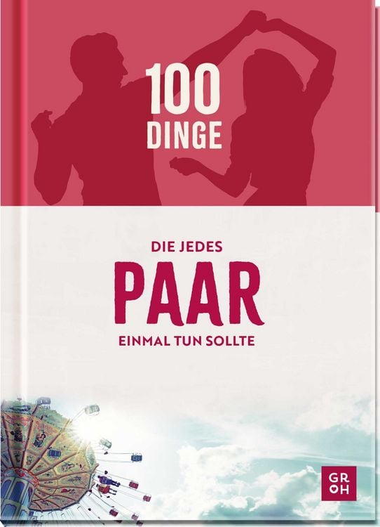 Produktbild: 100 Dinge, die jedes Paar einmal tun sollte