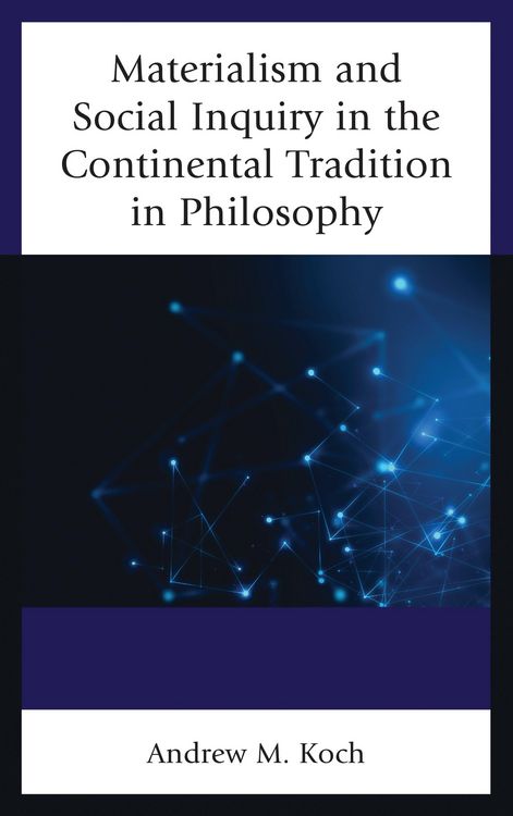 Produktbild: Materialism and Social Inquiry in the Continental Tradition in Philosophy