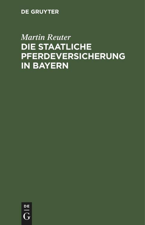 Produktbild: Die staatliche Pferdeversicherung in Bayern