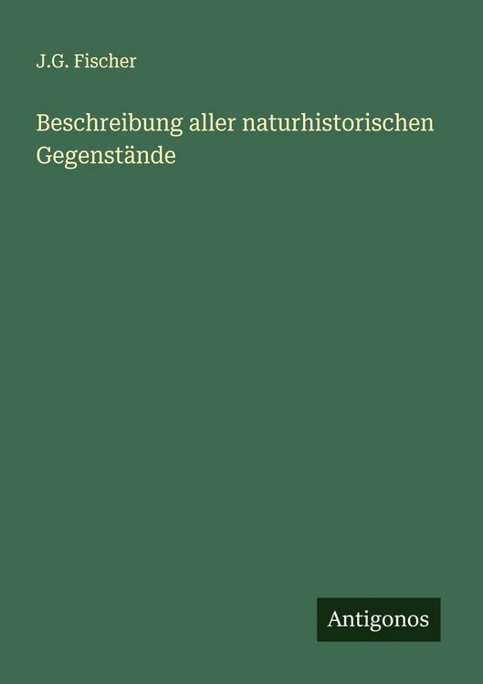Produktbild: Beschreibung aller naturhistorischen Gegenst&auml;nde