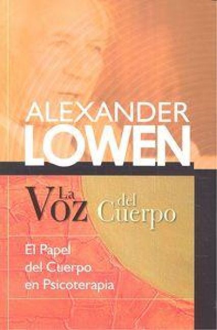 Produktbild: La voz del cuerpo : el papel del cuerpo en psicoterapia