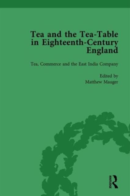 Produktbild: Tea and the Tea-Table in Eighteenth-Century England Vol 3