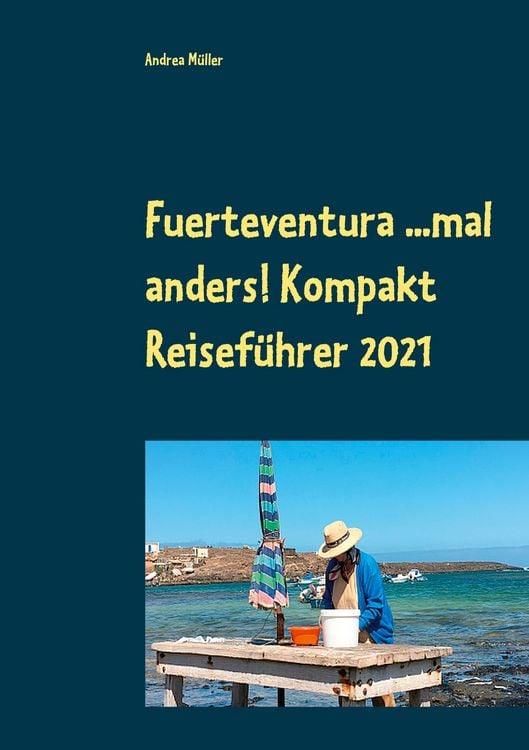 Produktbild: Fuerteventura ...mal anders! Kompakt Reiseführer 2021