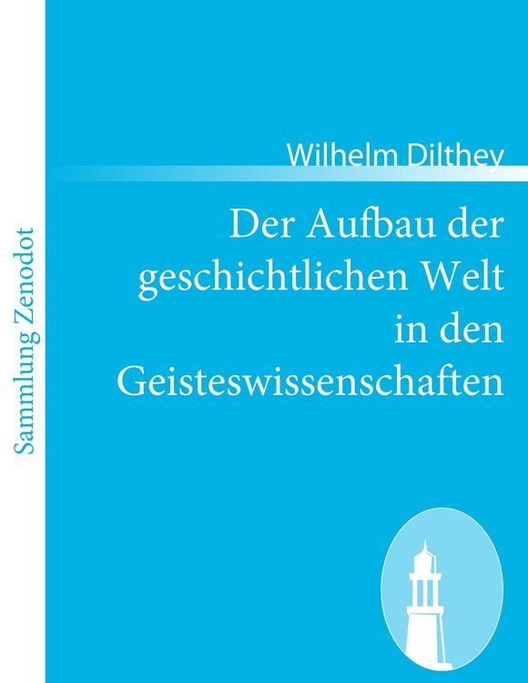 Produktbild: Der Aufbau der geschichtlichen Welt in den Geisteswissenschaften