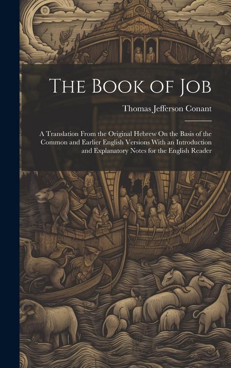 Produktbild: The Book of Job: A Translation From the Original Hebrew On the Basis of the Common and Earlier English Versions With an Introduction an